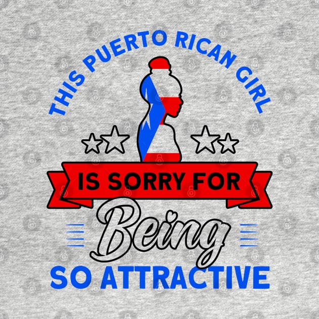 This Puerto Rican Girl Is Attractive Purto Rican Roots by Toeffishirts